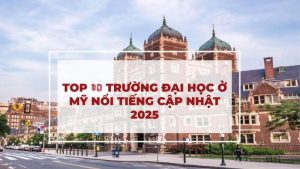 Top 10 Trường Đại Học Nổi Tiếng Ở Mỹ Năm 2025: Du Học Cùng MD SOLUTIONS